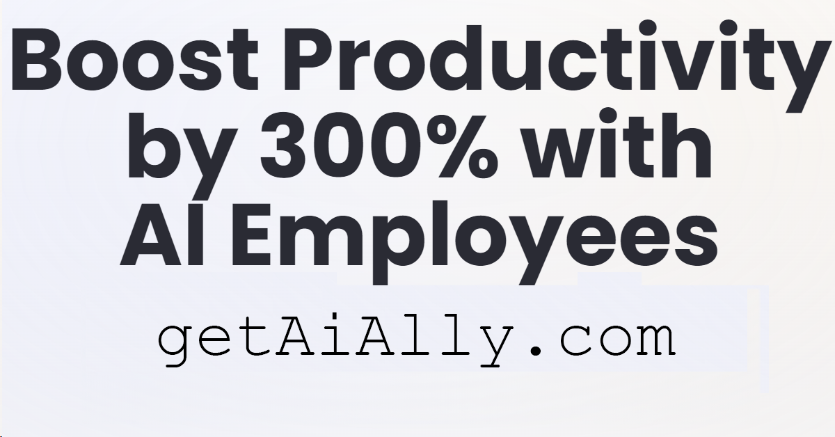 AI Employees: Transform Your Business | AiAlly AI Employee